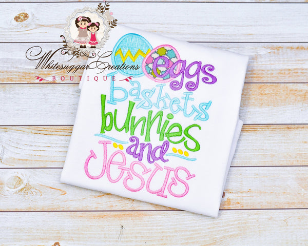 Easter Embroidered Shirt | Eggs baskets bunnies and Jesus Shirt for girls - WSC-Designs Boutique